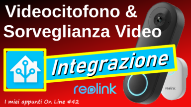 Reolink Doorbell - Integrazione con Home Assistant e le automazioni